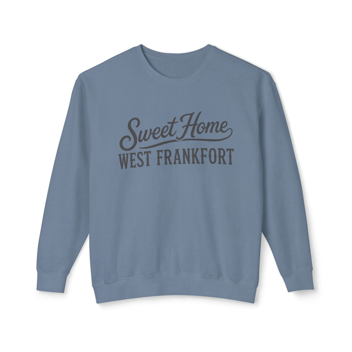 Sweet Home West Frankfort Core Collection Premium Lightweight Sweatshirt — Local Town Crewneck