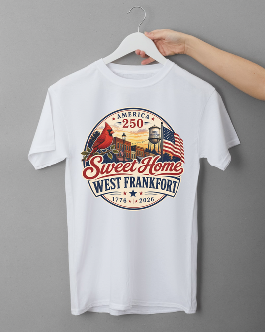 Sweet Home West Frankfort T-shirt — America 250